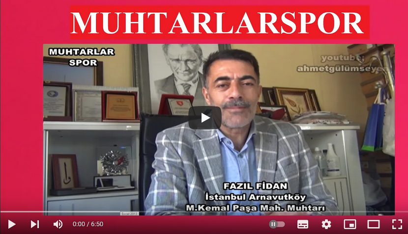MUHTARLARSPOR- Arnavutköy İlçesi M.K.Paşa Mah. Muhtarı Fazıl Fidan Beyefendi ile Sporu Konuştuk