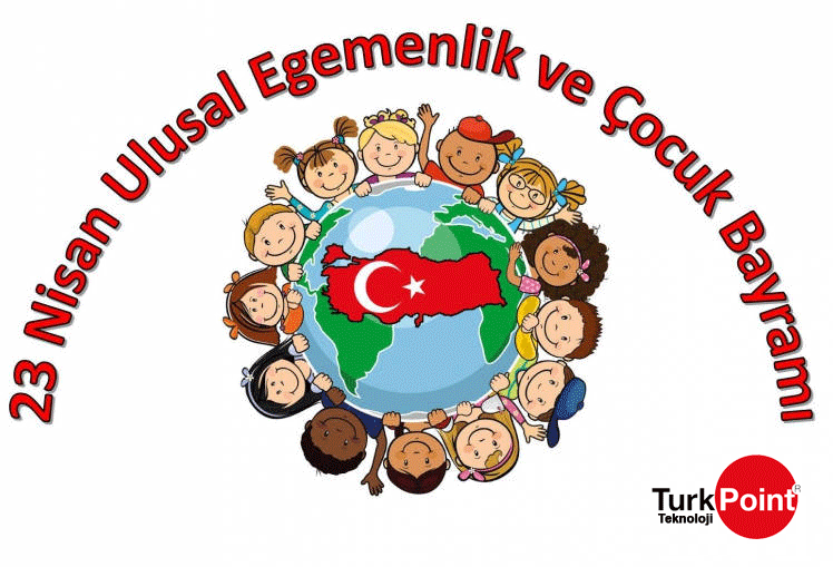 Turkpoint Teknoloji Ailesinden 23 Nisan Kutlama Mesajı
